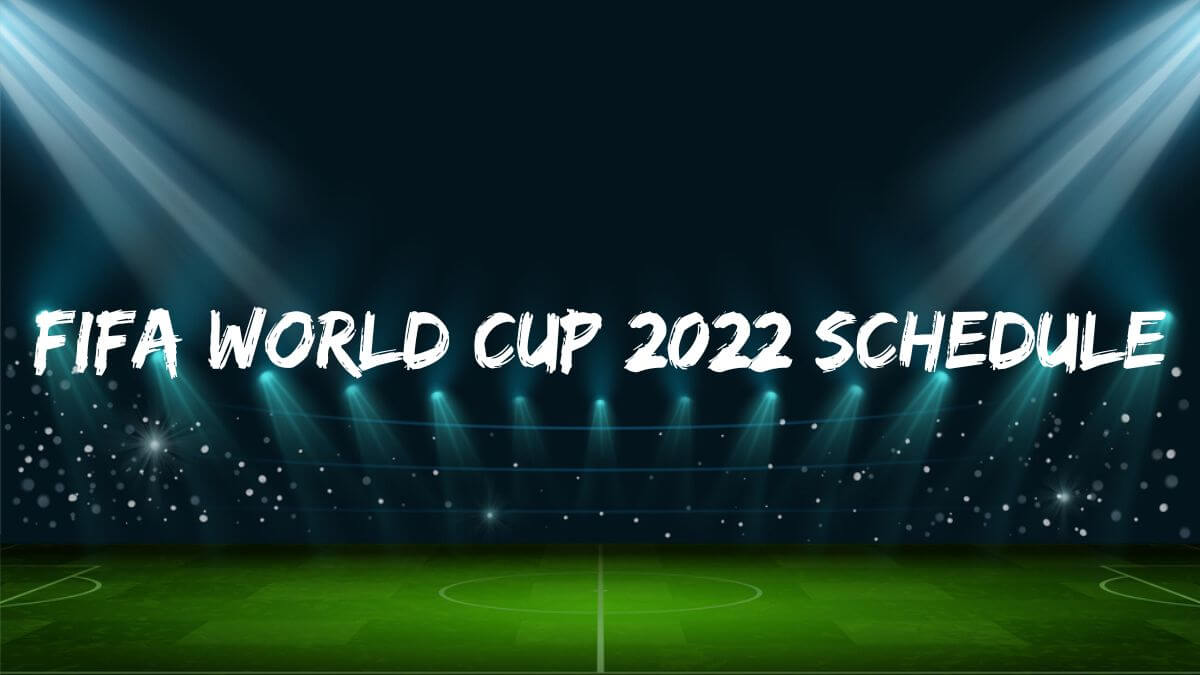 Fifa World Cup 2022 Schedule